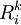 R^k_i