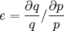 e=frac{partial q}{q}/frac{partial p}{p}